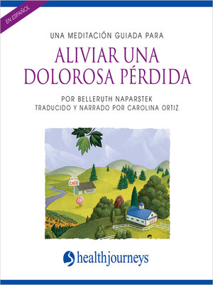 Una Meditación Guiada Para Aliviar Una Dolorosa Pérdida (Ease Grief) - Audiobook